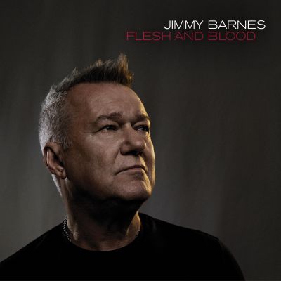 Flesh And Blood by Jimmy Barnes